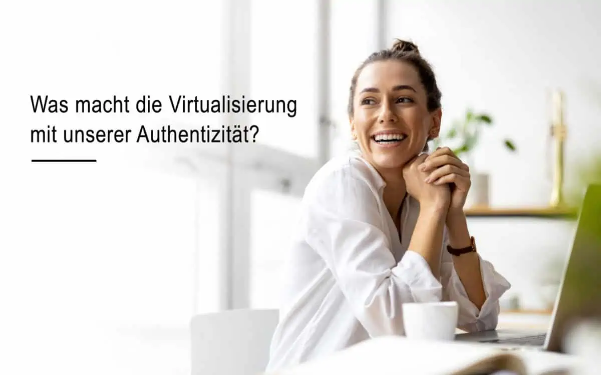 Authentizität_Virtualisierung_ComTeam-Blog-1200x750